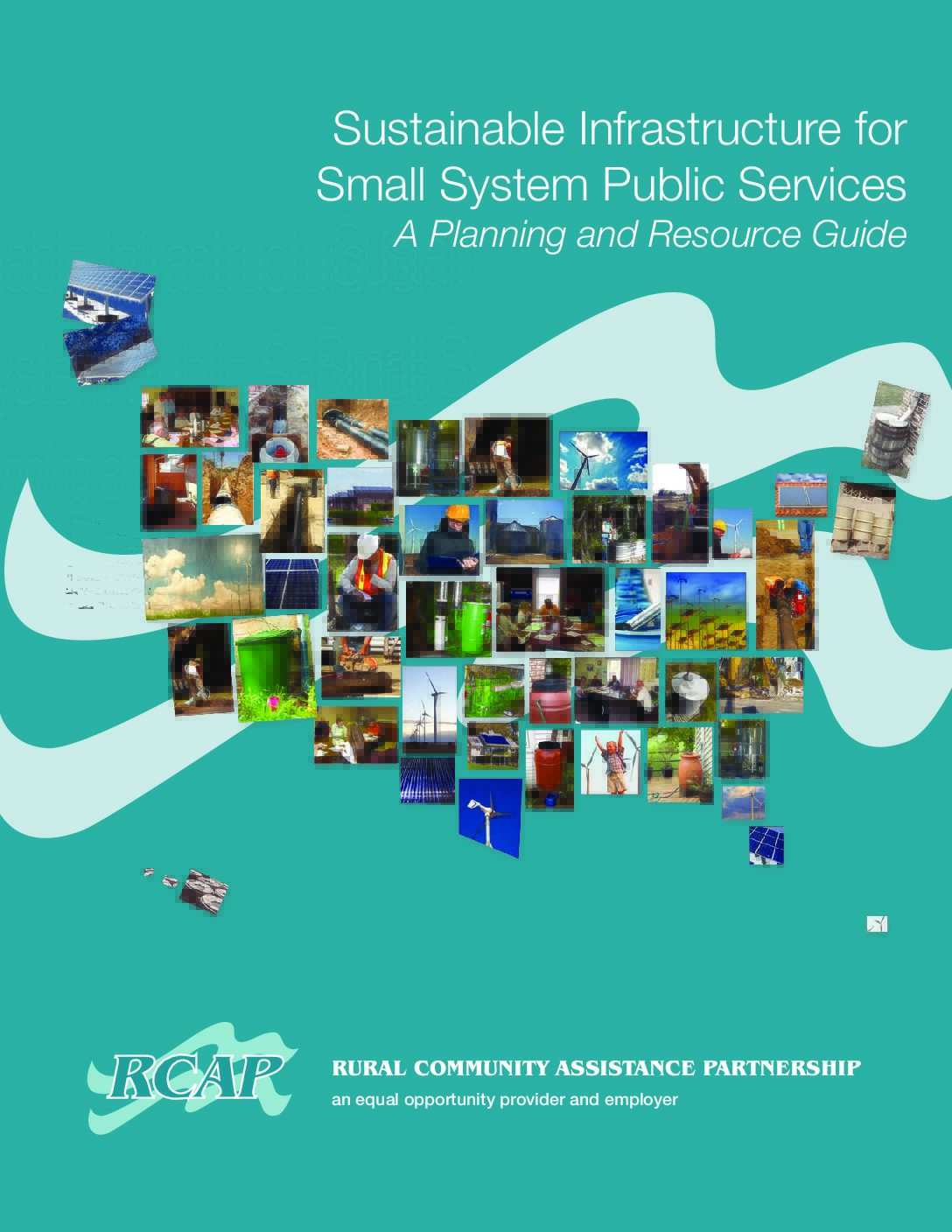Sustainable Infrastructure for Small System Public Services: A Planning and Resource Guide